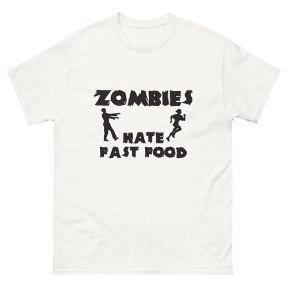 Zombies HATE Fast Food Unisex classic tee - Image 11