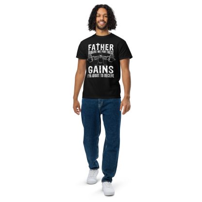 Father Forgive Me For These GAINS I'm About To Receive Unisex DryBlend® T-Shirt