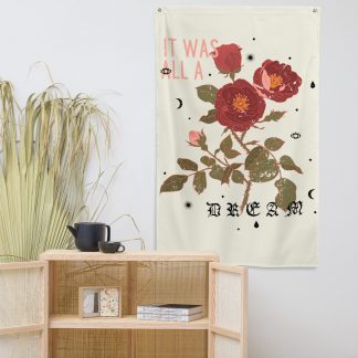 It Was All A Dream Wall Flag